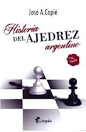 Papel HISTORIA DEL AJEDREZ ARGENTINO (OBRA COMPLETA) (RUSTICA)