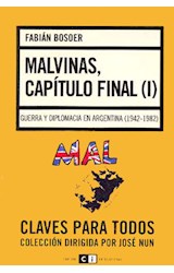 Papel MALVINAS CAPITULO FINAL I GUERRA Y DIPLOMACIA EN ARGENT