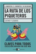 Papel RUTA DE LOS PIQUETEROS LUCHAS Y LEGADOS (CLAVES PARA TODOS)