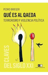 Papel QUE ES AL QAEDA TERRORISMO Y VIOLENCIA POLITICA (CLAVES  DEL SIGLO XXI)