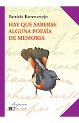 Papel HAY QUE SABERSE ALGUNA POESIA DE MEMORIA (COLECCION CONFESIONES)