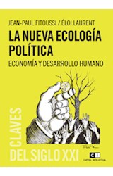 Papel NUEVA ECOLOGIA POLITICA ECONOMIA Y DESARROLLO HUMANO (S  ERIE CLAVES DEL SIGLO XXI)