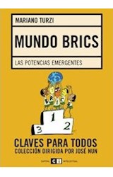 Papel MUNDO BRICS LAS POTENCIAS EMERGENTES (COLECCION CLAVES PARA TODOS)