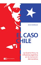 Papel CASO CHILE LA GUERRA FRIA Y LA INFLUENCIA ARGENTINA EN  LA TRANSICION DEMOCRATICA
