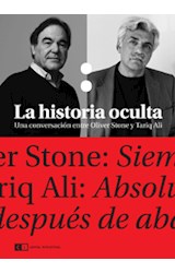 Papel HISTORIA OCULTA UNA CONVERSACION ENTRE OLIVER STONE Y T  ARIQ ALI
