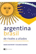 Papel ARGENTINA BRASIL DE RIVALES A ALIADOS POLITICA ECONOMIA  Y RELACIONES BILATERALES
