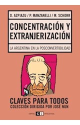 Papel CONCENTRACION Y EXTRANJERIZACION LA ARGENTINA EN LA POS  CONVERTIBILIDAD (CLAVES PARA TODOS)