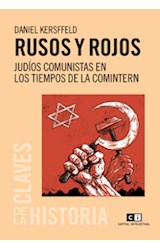 Papel RUSOS Y ROJOS JUDIOS COMUNISTAS EN LOS TIEMPOS DE LA COMINTERN (COLECCION CLAVES DE LA HISTORIA)