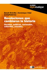 Papel REVOLUCIONES QUE CAMBIARON LA HISTORIA SOCIALES POLITICAS NACIONALES CULTURALES SEXUALES