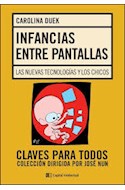 Papel INFANCIAS ENTRE PANTALLAS LAS NUEVAS TECNOLOGIAS Y LOS  CHICOS (CLAVES PARA TODOS)