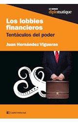 Papel LOBBIES FINANCIEROS TENTACULOS DEL PODER (LE MONDE DIPL  OMATIQUE)