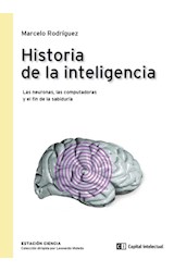 Papel HISTORIA DE LA INTELIGENCIA LAS NEURONAS LAS COMPUTADORAS Y EL FIN DE LA SABIDURIA(ESTACION CIENCIA)