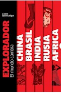 Papel EXPLORADOR EL MUNDO CAMBIA (PACK CHINA / BRASIL / INDIA  / RUSIA / AFRICA)