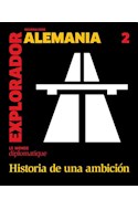 Papel EXPLORADOR ALEMANIA HISTORIA DE UNA AMBICION (2)