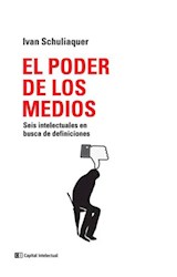Papel PODER DE LOS MEDIOS SEIS INTELECTUALES EN BUSCA DE DEFINICIONES