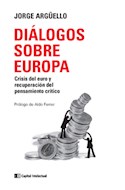 Papel DIALOGOS SOBRE EUROPA CRISIS DEL EURO Y RECUPERACION DE  L PENSAMIENTO CRITICO