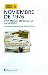 Papel NOVIEMBRE DE 1976 UNA MISION EN BUSCA DE LA VERDAD (AMNISTIA INTERNACIONAL) (RUSTICO)
