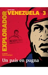 Papel EXPLORADOR VENEZUELA 3 (UN PAIS EN PUGNA) (CUARTA SERIE) (RUSTICO)