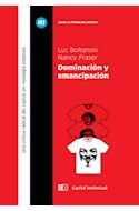 Papel DOMINACION Y EMANCIPACION (COLECCION LA PROSA DEL MUNDO) (BOLSILLO)