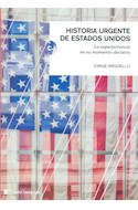 Papel HISTORIA URGENTE DE ESTADOS UNIDOS (CLAVES DEL SIGLO XXI) (RUSTICA)