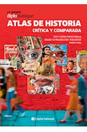 Papel ATLAS DE HISTORIA CRITICA Y COMPARADA (LE MONDE DIPLOMATIQUE)