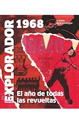 Papel EXPLORADOR 1968 EL AÑO DE TODAS LAS REVOLUCIONES (LE MONDE DIPLOMATIQUE) (RUSTICA)