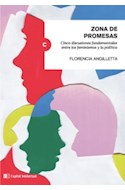 Papel ZONA DE PROMESAS CINCO DISCUSIONES FUNDAMENTALES ENTRE LOS FEMINISMOS Y LA POLITICA