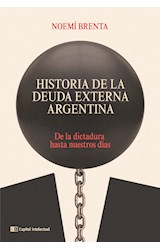 Papel HISTORIA DE LA DEUDA EXTERNA ARGENTINA DE LA DICTADURA HASTA NUESTROS DIAS