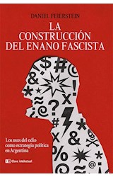 Papel CONSTRUCCION DEL ENANO FASCISTA LOS USOS DEL ODIO COMO ESTRATEGIA POLITICA EN ARGENTINA