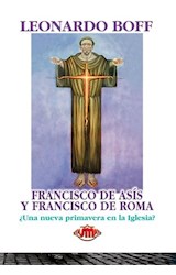Papel FRANCISCO DE ASIS Y FRANCISCO DE ROMA UNA NUEVA PRIMAVERA EN LA IGLESIA (BIBLIOTECA LEONARDO BOFF)