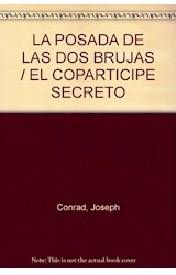 Papel POSADA DE LAS DOS BRUJAS / COPARTICIPE SECRETO (EDICIONES CLASICAS) (RUSTICA)