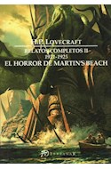 Papel RELATOS COMPLETOS II 1921-1925 EL HORROR DE MARTIN'S BEACH (CLASICOS DE LA LITERATURA FANTASTICA)