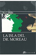 Papel ISLA DEL DR MOREAU (COLECCION EDICIONES CLASICAS) (BOLSILLO)