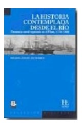 Papel HISTORIA CONTEMPLADA DESDE EL RIO PRESENCIA NAVAL ESPAÑOLA EN LA PLATA 1776-1900 (HISTORICA)