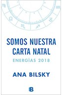 Papel SOMOS NUESTRA CARTA NATAL ENERGIAS 2018 (RUSTICA)