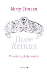Papel DOCE REINAS EL ZODIACO Y LO FEMENINO (RUSTICA)