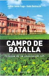 Papel CAMPO DE BATALLA CRONICA DE LA RESOLUCION 125