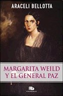 Papel MARGARITA WEILD Y EL GENERAL PAZ