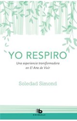 Papel YO RESPIRO UNA EXPERIENCIA TRANSFORMADORA EN EL ARTE DE VIVIR