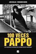 Papel 100 VECES PAPPO LAS INCREIBLES HISTORIAS DEL ULTIMO ROC  KER ARGENTINO
