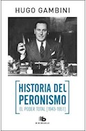 Papel HISTORIA DEL PERONISMO EL PODER TOTAL [1943-1951]