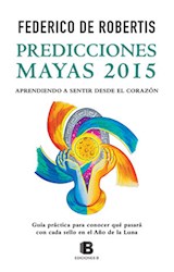 Papel PREDICCIONES MAYAS 2015 APRENDIENDO A SENTIR DESDE EL C  ORAZON