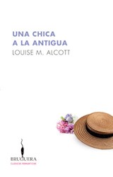 Papel UNA CHICA A LA ANTIGUA (COLECCION CLASICOS ROMANTICOS) (BOLSILLO)