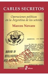 Papel CABLES SECRETOS OPERACIONES POLITICAS EN LA ARGENTINA DE LOS SETENTA (COLECCION ENSAYO)