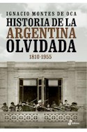 Papel HISTORIA DE LA ARGENTINA OLVIDADA 1810-1955