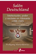 Papel SALON DEUTSCHLAND INTELECTUALES PODER Y NAZISMO EN ALEMANIA [1900 - 1945] (COLECCION ENSAYO)