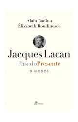 Papel JACQUES LACAN PASADO PRESENTE DIALOGOS (COLECCION IDEAS)