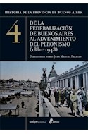 Papel HISTORIA DE LA PROVINCIA DE BUENOS AIRES 4 DE LA FEDERALIZACION DE BUENOS AIRES AL ADVENIM