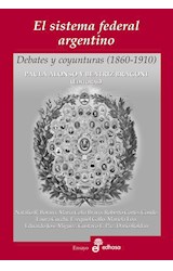 Papel SISTEMA FEDERAL ARGENTINO DEBATES Y COYUNTURAS [1860 - 1910] (COLECCION ENSAYO)