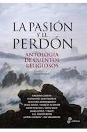 Papel PASION Y EL PERDON ANTOLOGIA DE CUENTOS RELIGIOSOS
